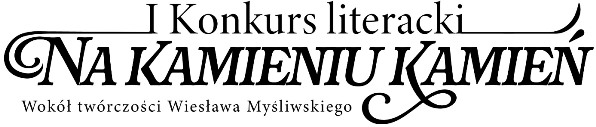 I Konkurs Literacki NA KAMIENIU KAMIEŃ